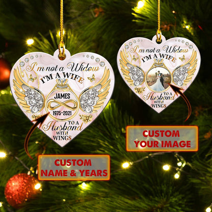 Custom Name Im Not A Widow - Christmas Memorial Ornament - Best gifts your whole family