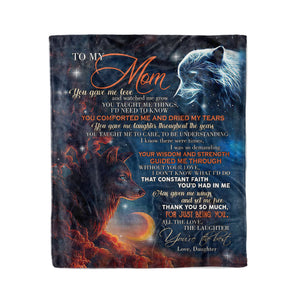 To my mom You gave me love and watched me grow you taught me things mom and daughter fleece blanket gifts christmas family blanket
