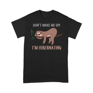 Don't Wake Me Up I'm Hibernating Funny Sleeping Sloth Tee Shirt Gift For Christmas