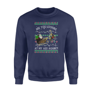 Are you looking at my ass again? funny sweatshirt gifts christmas ugly sweater for men and women