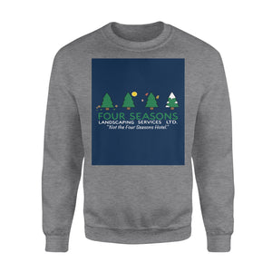 Not the Four Seasons Hotel - Funny sweatshirt gifts christmas ugly sweater for men and women
