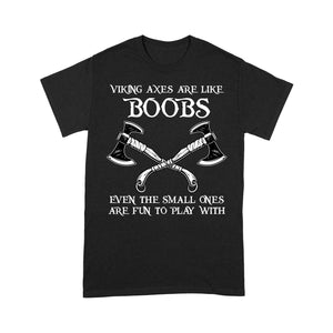 Viking Axes Are Like Boobs Funny T-shirt, Funny Viking T-shirt, Funny Family Gift Idea For Men, Husband, Son