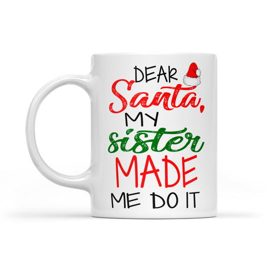 A Dhaidí na Nollag Rinne Mo Dheirfiúr Mé A Dhéanamh É Greannmhar Nollag Mugaí Bán Bronntanas Don Nollaig