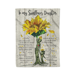 To my sunflower daughter when life gets hard and you feel all alone personalized fleece blanket gifts custom christmas blanket