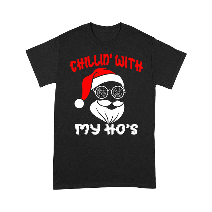 Chillin' With My Ho's Funny Christmas Gift Tee Shirt Gift For Christmas