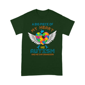 A big Piece Of My Heart Has autism and he's my grandson - Standard T-shirt Tee Shirt Gift For Christmas