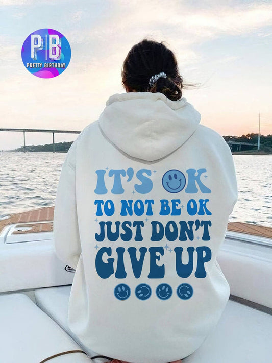 It's ok to not be ok hoodie Don't give up hoodie Trend sweatshirt VSCO hoodie, aesthetic clothing hoodies with words on back