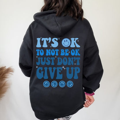 It's ok to not be ok hoodie Don't give up hoodie Trend sweatshirt VSCO hoodie, aesthetic clothing hoodies with words on back