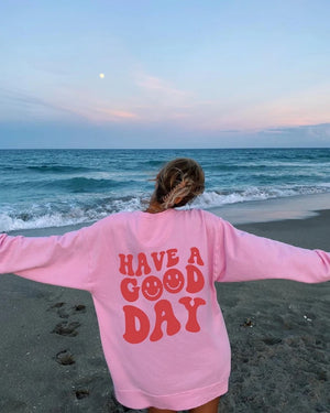 Have A Good Day Sweatshirt, Retro Sweatshirt, Harajuku Crewneck, Aesthetic Sweatshirt, Oversized Sweatshirt, Words on Back Sweatshirt, Smile