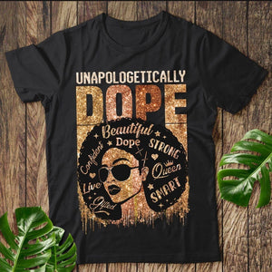 Black Girl Unapologetically Dope Shirt, Dope Afro Lady Shirt, Black History Month
