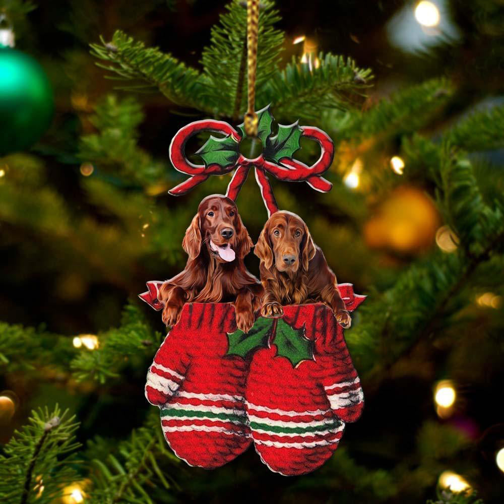 Irish Setter Inside Your Gloves Christmas Holiday-Two Sided Ornament Christmas 2022 Ornament Gift - Best gifts your whole family