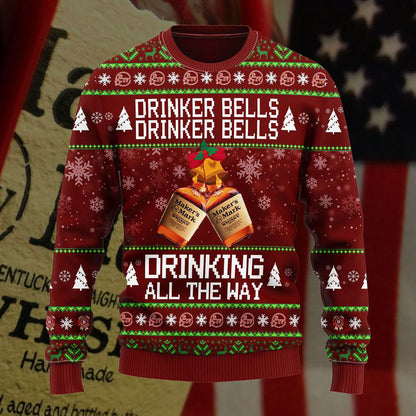 Maker’s Mark Drinker Bells Drinker Bells Drinking All The Way 3D Sweater, Christmas Ugly Sweater, Christmas Gift, Gift Christmas 2024