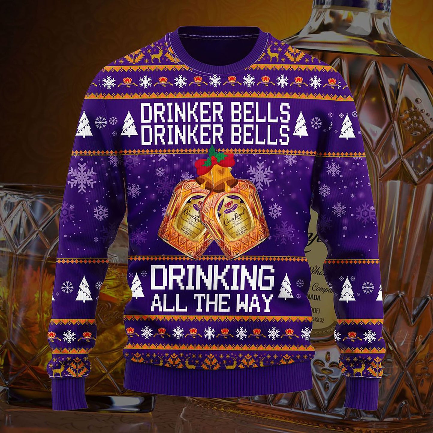 Crown Royal Drinker Bells Drinker Bells Drinking All The Way, Christmas Gift, Gift Christmas 2024