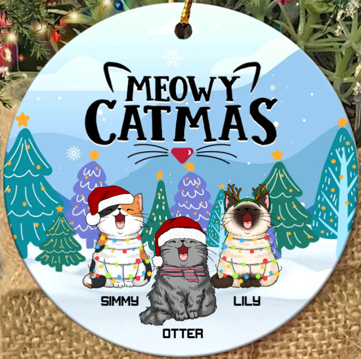 Meowy Catmas Custom Round Shaped Ceramic Ornament - Best gifts your whole family