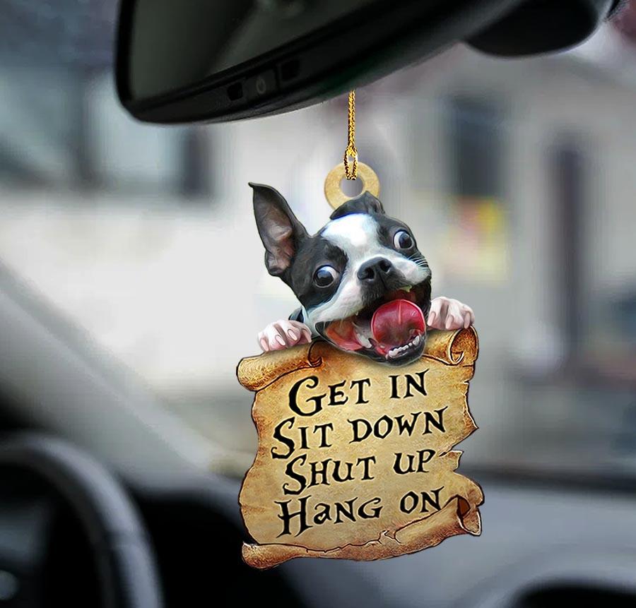Ornaments- Boston terrier get in boston terrier lover two sided ornament, Dog Ornaments, Car Ornament - Best gifts your whole family
