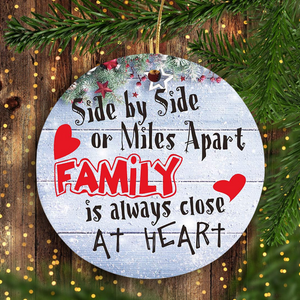 Side By Side Or Miles Apart Family Is Always Close At Heart Personalized Ornament, Xmas Customized Ornament, Family Ornament Gift Idea