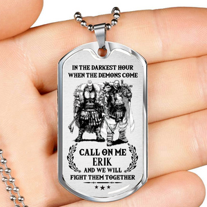 In The Darkest Hour Dog Tag, When The Demons Come Dog Tag Gift, Meaningful Dog Tag Spartans Dog Tag Gift For Men