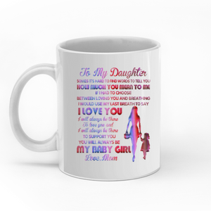 To my daughter you will always be my baby girl personalised gift customized mug coffee mugs gifts custom christmas mugs