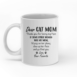 Dear cat mom thank you for being my mom custom christmas mugs