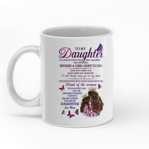 To my daughter I'm proud of the woman you have become personalised gift customized mug coffee mugs gifts custom christmas mugs