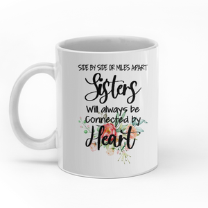 Sisters Will Always Be Connected By Heart personalized coffee mugs gifts custom christmas mugs
