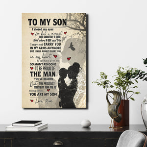 To my Son, the proudest moment for me is telling others... you are my Son, Mother to Son Canvas, Birthday Canvas