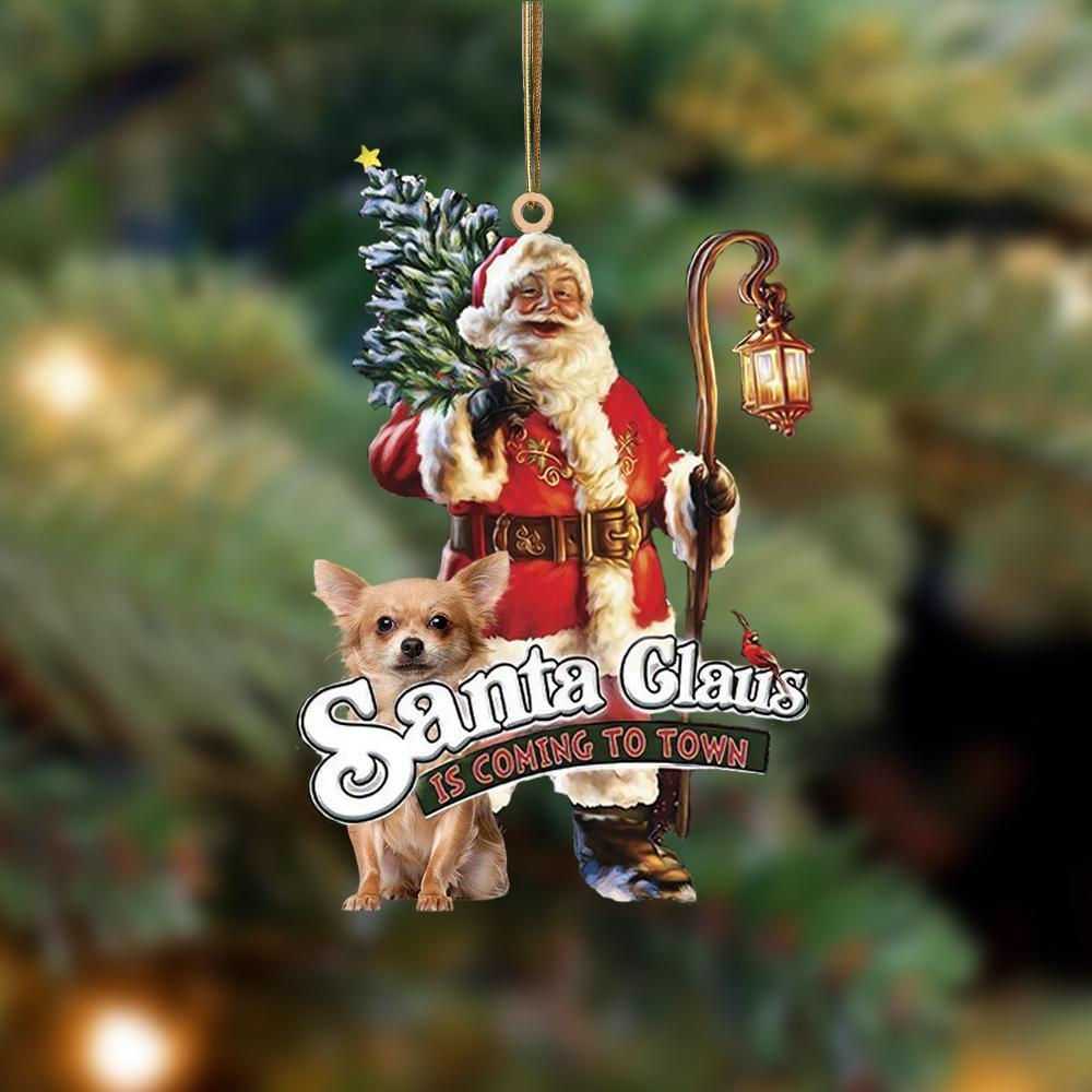 Santa Is Coming To Town With Chihuahua 3-Two Sided Ornament - Best gifts your whole family