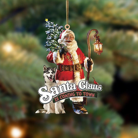 Santa Is Coming To Town With Siberian Husky2-Two Sided Ornament - Best gifts your whole family
