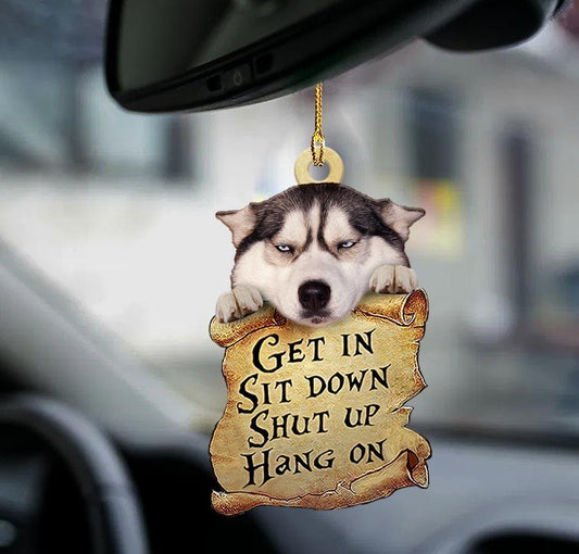 Siberian husky get in siberian husky lover dog mom two sided ornament, Dog Ornaments, Car Ornament - Best gifts your whole family